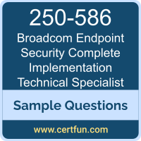 Broadcom 250-586 VCE, Endpoint Security Complete Implementation Technical Specialist Dumps, 250-586 PDF, 250-586 Dumps, Endpoint Security Complete Implementation Technical Specialist VCE, Broadcom Endpoint Security Complete Implementation Technical Specialist PDF