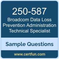 Broadcom 250-587 VCE, Data Loss Prevention Administration Technical Specialist Dumps, 250-587 PDF, 250-587 Dumps, Data Loss Prevention Administration Technical Specialist VCE, Broadcom Data Loss Prevention Administration Technical Specialist PDF