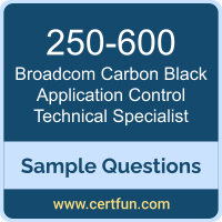 Broadcom 250-600 VCE, Carbon Black Application Control Technical Specialist Dumps, 250-600 PDF, 250-600 Dumps, Carbon Black Application Control Technical Specialist VCE, Broadcom Carbon Black Application Control Technical Specialist PDF