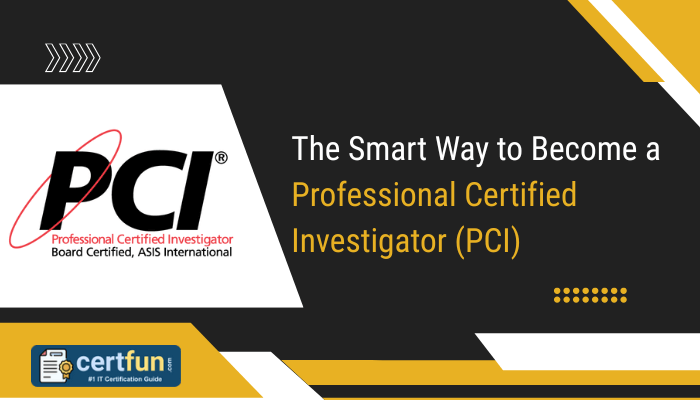 The Smart Way to Become a Professional Certified Investigator (PCI)