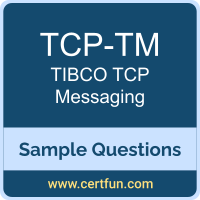 TIBCO TCP-TM VCE, TCP Messaging Dumps, TCP-TM PDF, TCP-TM Dumps, TCP Messaging VCE, TIBCO TCP Messaging PDF