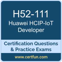 H52-111: Huawei Certified ICT Professional - IoT Developer (HCIP-IoT Developer)