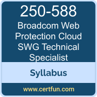 Web Protection Cloud SWG Technical Specialist PDF, 250-588 Dumps, 250-588 PDF, Web Protection Cloud SWG Technical Specialist VCE, 250-588 Questions PDF, Broadcom 250-588 VCE, Broadcom Web Protection Cloud SWG Technical Specialist Dumps, Broadcom Web Protection Cloud SWG Technical Specialist PDF